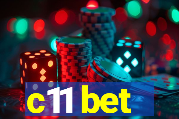 c11 bet